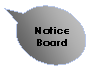 Oval Callout: Notice
Board
